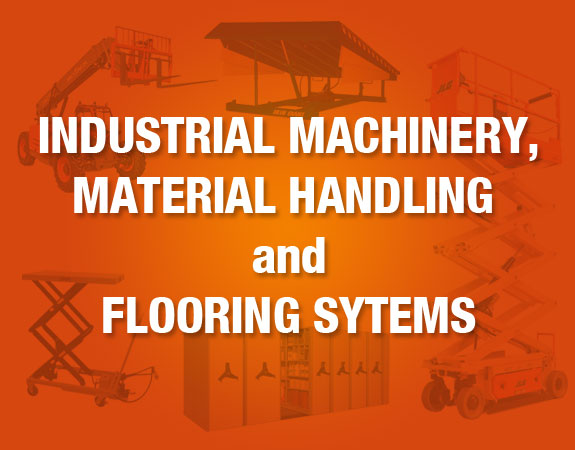 Industrial Machinery, Material Handling and Flooring Systems